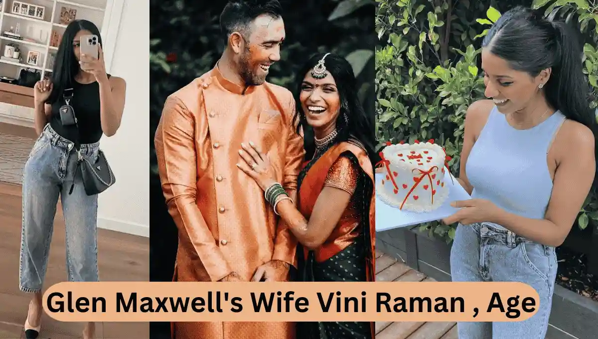 Glen Maxwell's Wife Vini Raman , Age