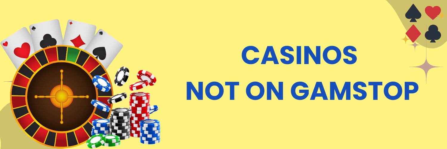 Casino Sites Not on GamStop Your Guide to Alternative Online Gambling Casino Sites Not on GamStop Your Guide to Alternative Online Gambling